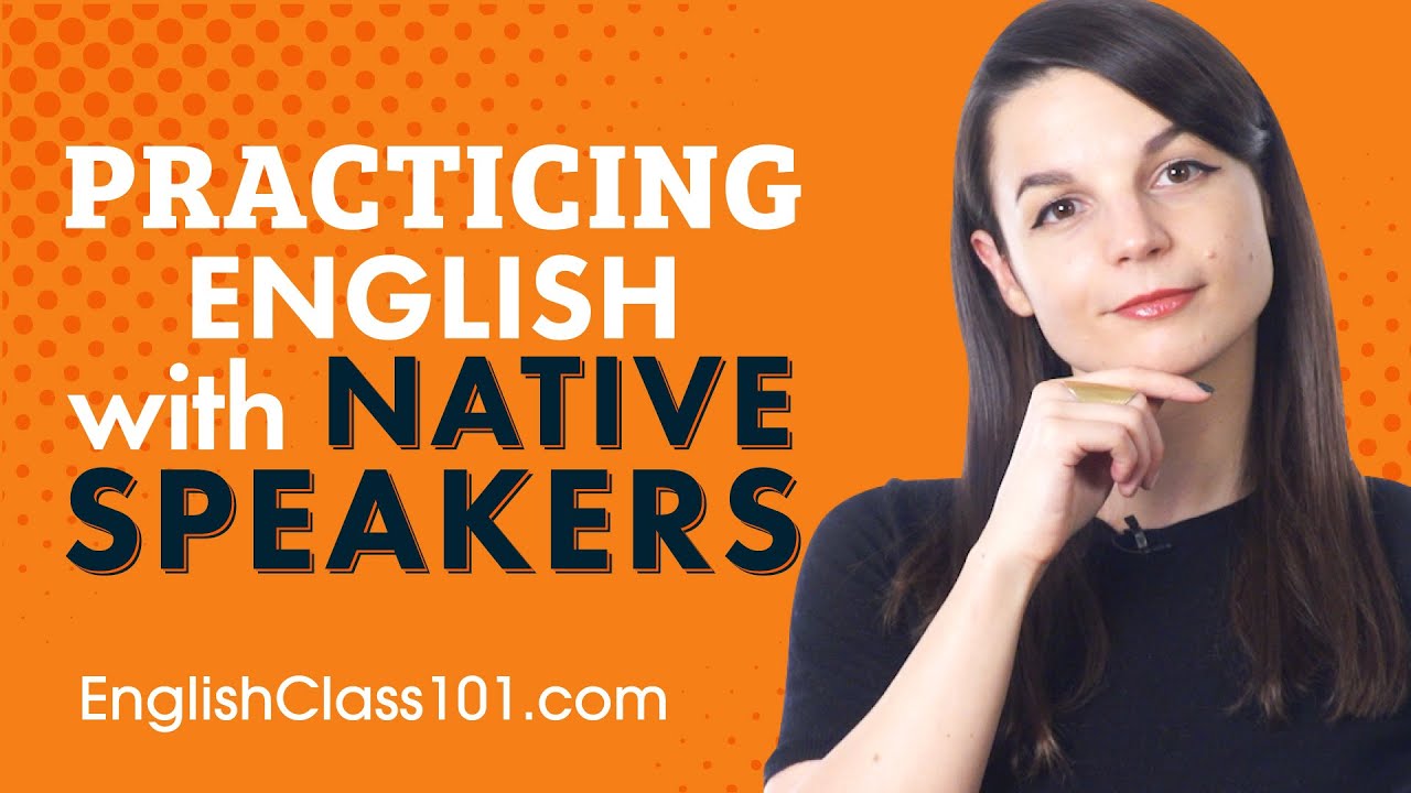 Speak English Online: Practice with Native Speakers