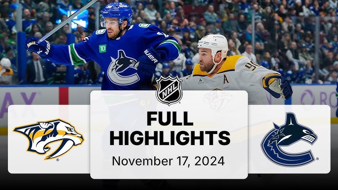 Predators vs Canucks Score Tonight: Find Out Who Won the Game and See the Full Game Highlights Breakdown Now
