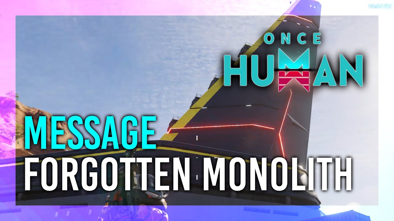 Once Human Forgotten Monolith Guide: A Complete Walkthrough of This Enormous Structure in the Game