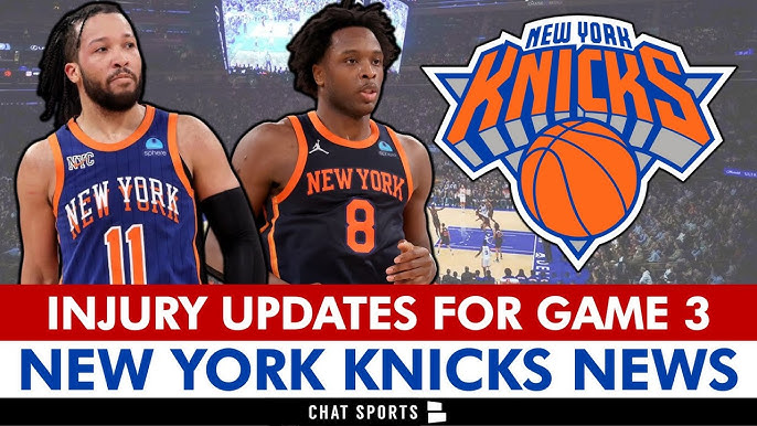 Latest NY Knicks Injury Updates, Stay ahead of the Game