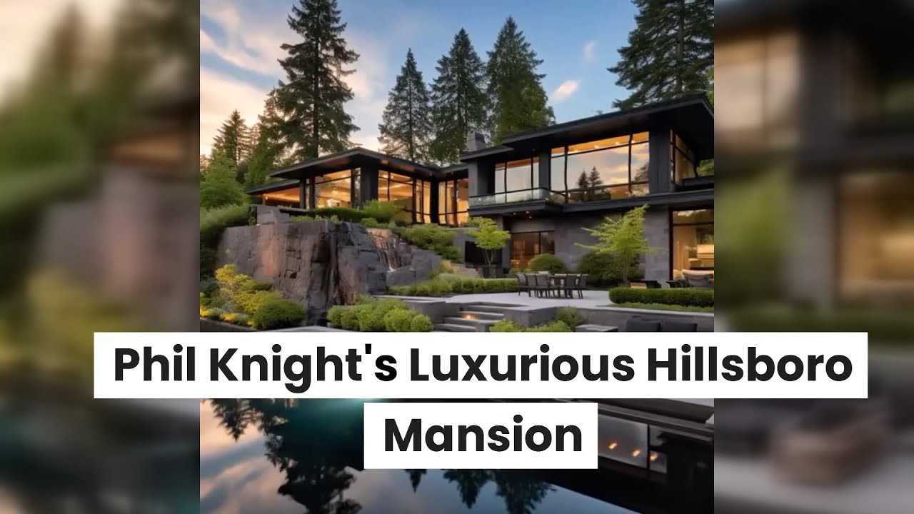 Phil Knight House: Tour the Lavish Estate of Nikes Creator