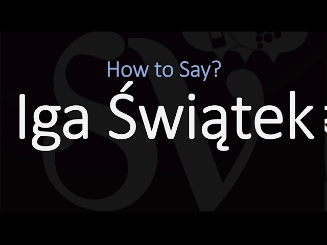 Swiatek Pronunciation: Learn How to Say It Correctly!