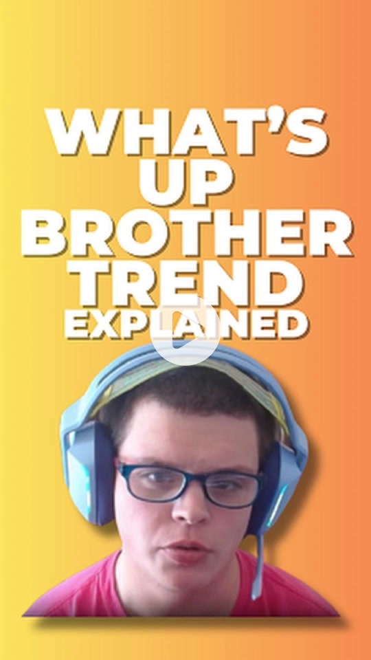 Whats Up Bro Meme Meaning (Why is This Meme So Popular Now)