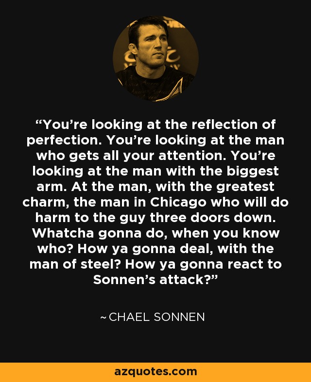 Chael Sonnen Quotes That Prove Hes the Ultimate Showman