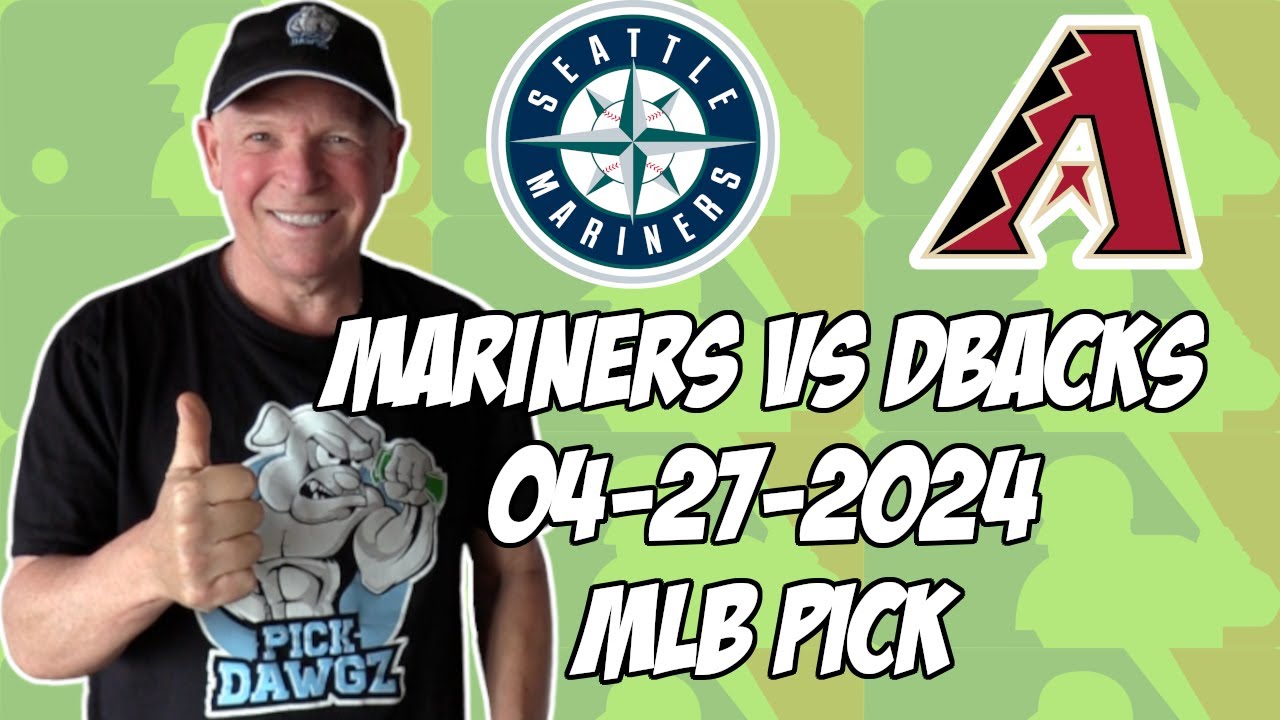 Diamondbacks vs Mariners:Best game to bet and easy pick.