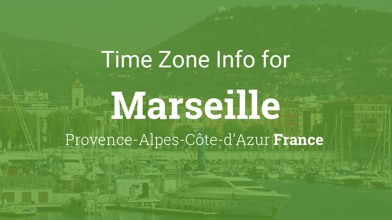 Marseilles France Time Zone: Get the Time Difference Easily!