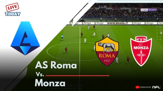 Roma Monza Live Stream: Watch the Game Online,Free options