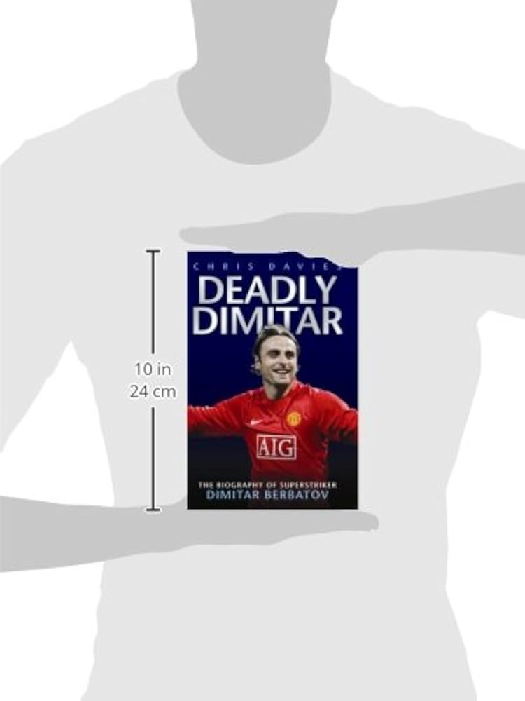 Berbatov Book: The Ultimate Guide to Dimitar Berbatovs Life