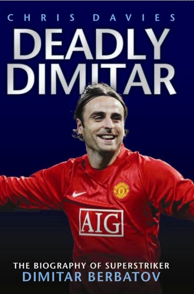 Berbatov Book: The Ultimate Guide to Dimitar Berbatovs Life