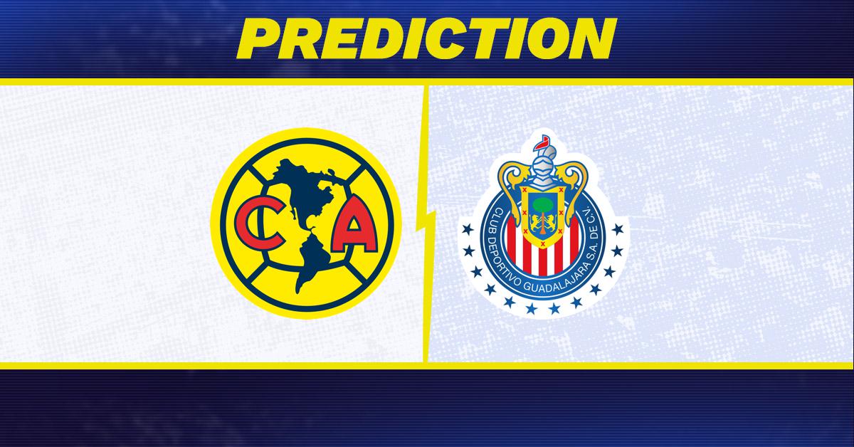 America vs Chivas Clasico 2024: Match Preview and Prediction