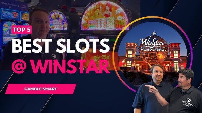 Hot new best slots to play at Winstar 2024: Dont miss these fresh and exciting machines!