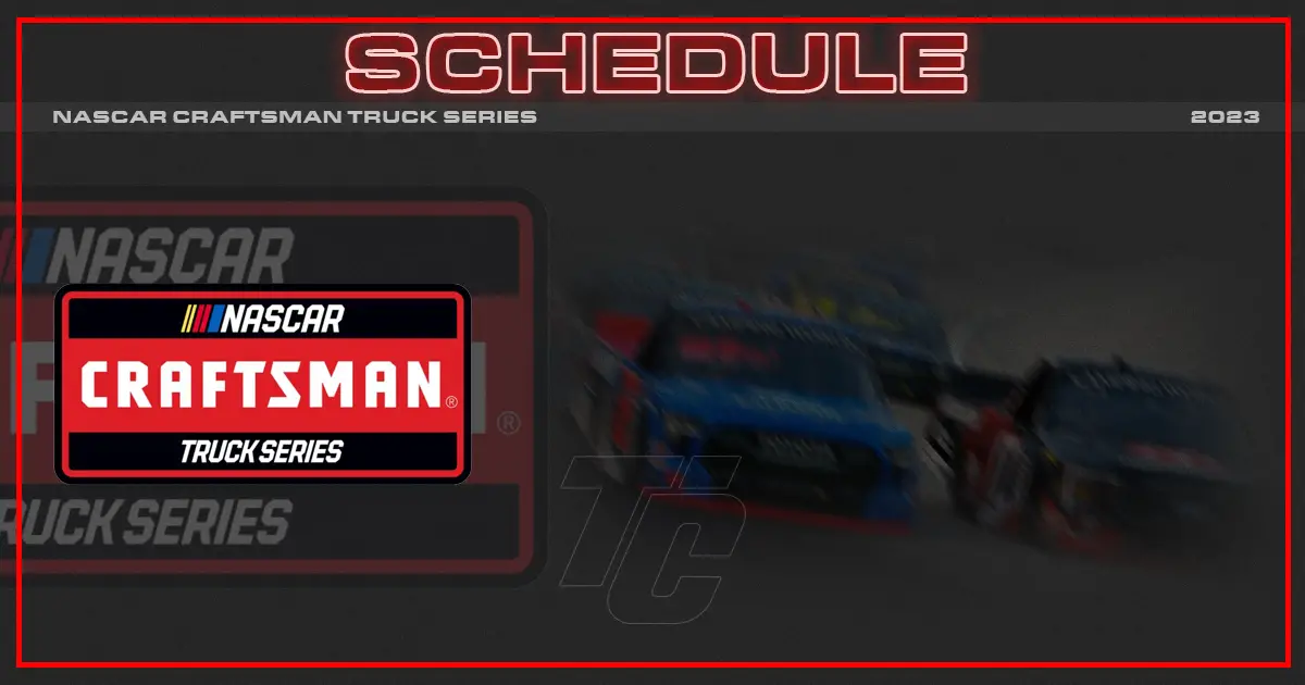 Truck Race Schedule 2023 Save These 5 Big Race Dates Now