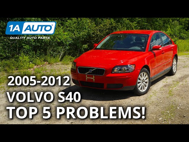 s40 2007 common problems discover fixes for these 5 issues now