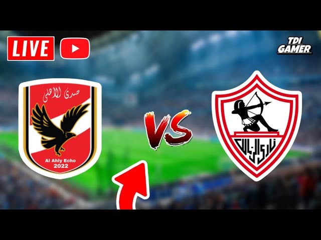 how to watch zamalek vs al ahly live: simple steps for free streaming