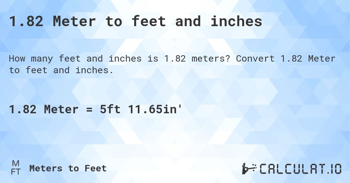 Exact feet conversion for 1.82 m (avoid common measurement mistakes)