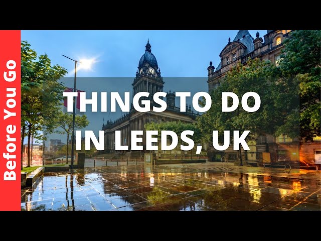 Leeds Road best time to visit heres what to know before you go